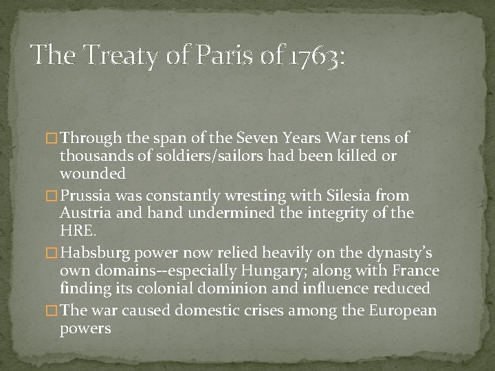 The Treaty of Paris of 1763: � Through the span of the Seven Years