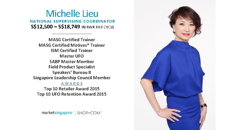 Michelle Lieu NATIONAL SUPERVISING COORDINATOR S$12, 500 – S$18, 749 IN 4 WK PAY