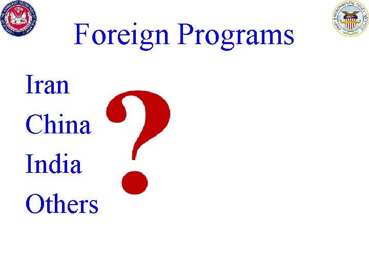 Foreign Programs Iran China India Others 