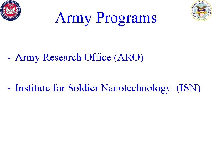 Army Programs - Army Research Office (ARO) - Institute for Soldier Nanotechnology (ISN) 