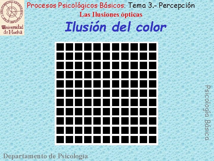 Procesos Psicológicos Básicos: Tema 3. - Percepción Las Ilusiones ópticas Ilusión del color Psicología