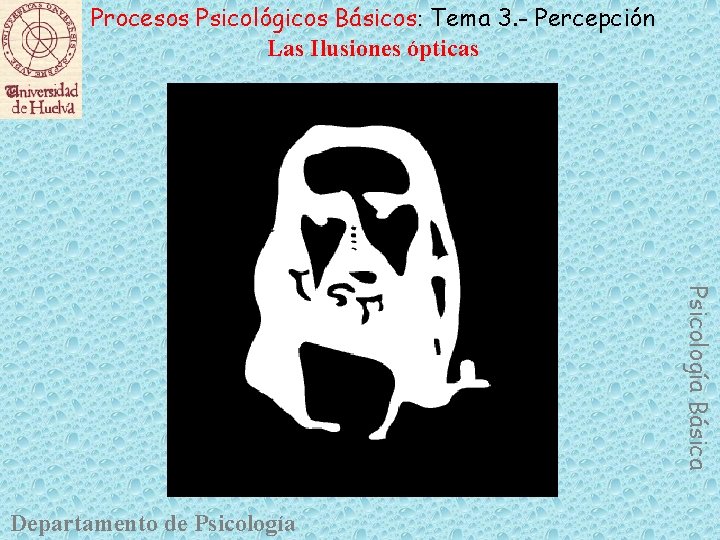 Procesos Psicológicos Básicos: Tema 3. - Percepción Las Ilusiones ópticas Psicología Básica Departamento de