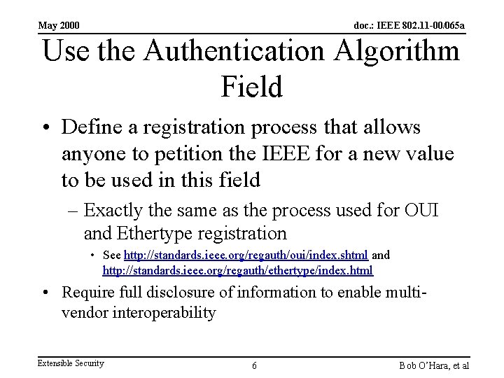 May 2000 doc. : IEEE 802. 11 -00/065 a Use the Authentication Algorithm Field