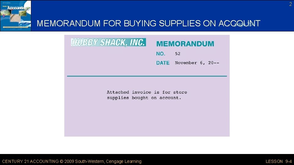 2 page 254 MEMORANDUM FOR BUYING SUPPLIES ON ACCOUNT CENTURY 21 ACCOUNTING © 2009