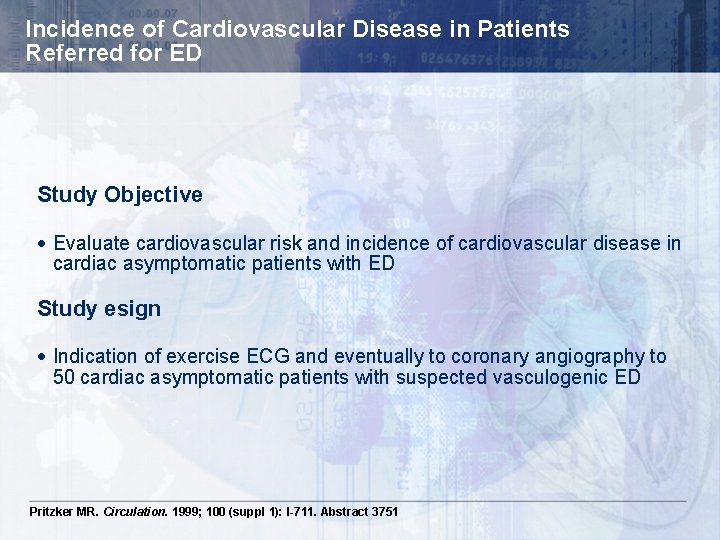 Incidence of Cardiovascular Disease in Patients Referred for ED Study Objective · Evaluate cardiovascular