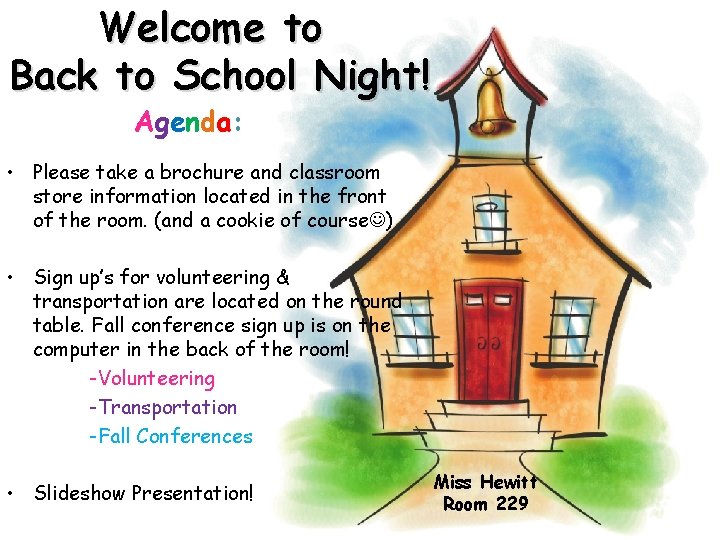 Welcome to Back to School Night! Agenda: • Please take a brochure and classroom