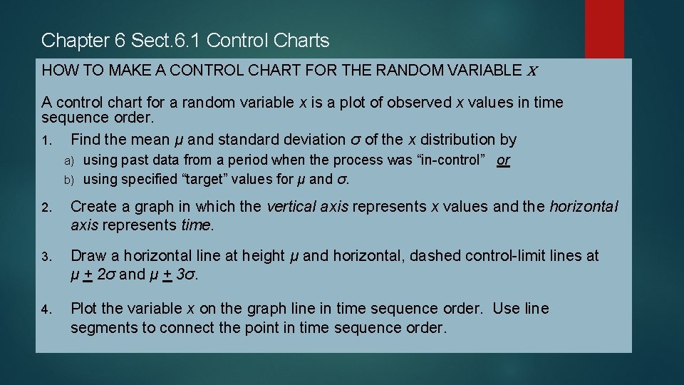 Chapter 6 Sect. 6. 1 Control Charts HOW TO MAKE A CONTROL CHART FOR Chapter 6 Sect. 6. 1 Control Charts HOW TO MAKE A CONTROL CHART FOR