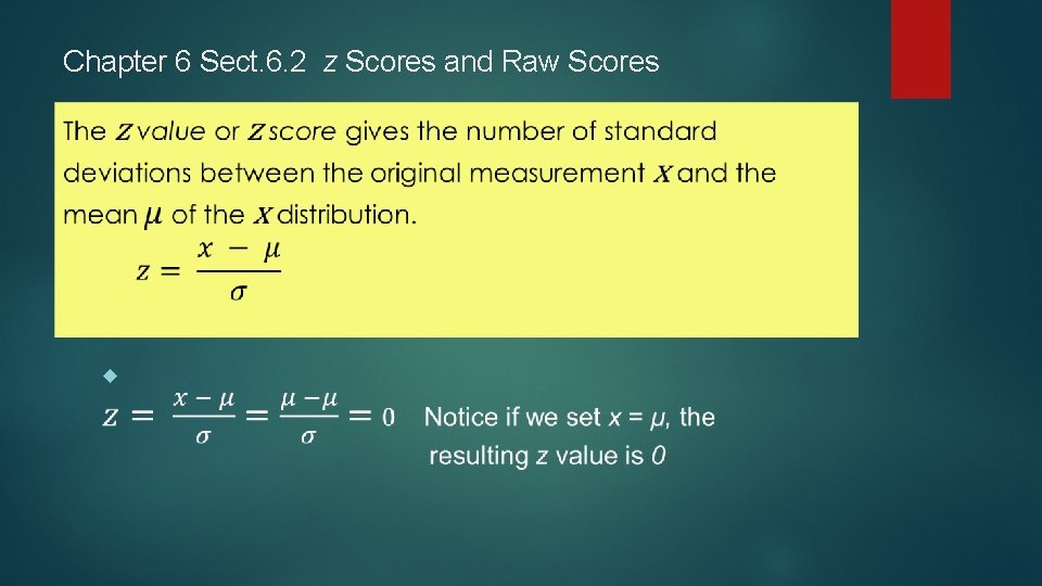 Chapter 6 Sect. 6. 2 z Scores and Raw Scores Chapter 6 Sect. 6. 2 z Scores and Raw Scores