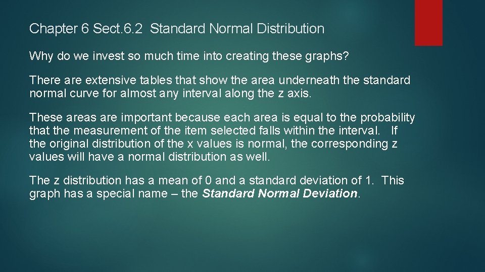Chapter 6 Sect. 6. 2 Standard Normal Distribution Why do we invest so much Chapter 6 Sect. 6. 2 Standard Normal Distribution Why do we invest so much