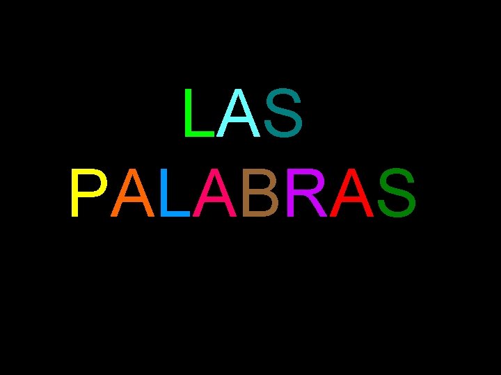 LAS PALABRAS 