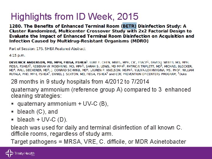 Highlights from ID Week, 2015 28 months in 9 study hospitals from 4/2012 to