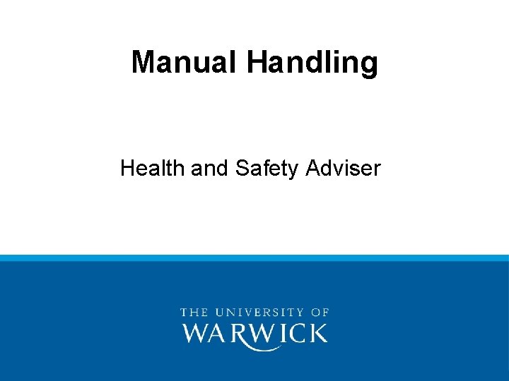 Manual Handling Health and Safety Adviser 