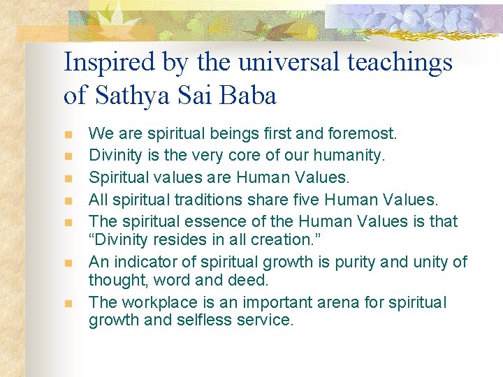 Inspired by the universal teachings of Sathya Sai Baba n n n n We