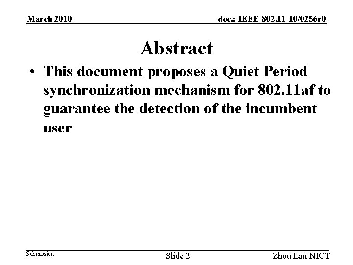 doc. : IEEE 802. 11 -10/0256 r 0 March 2010 Abstract • This document