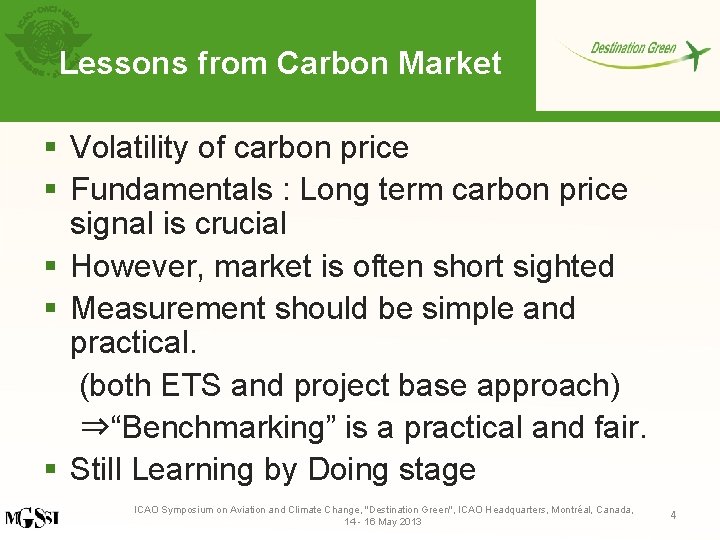 Lessons from Carbon Market § Volatility of carbon price § Fundamentals : Long term