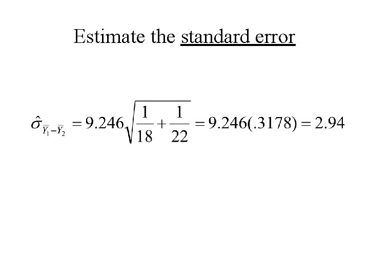 Estimate the standard error 