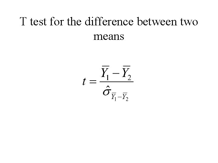T test for the difference between two means 