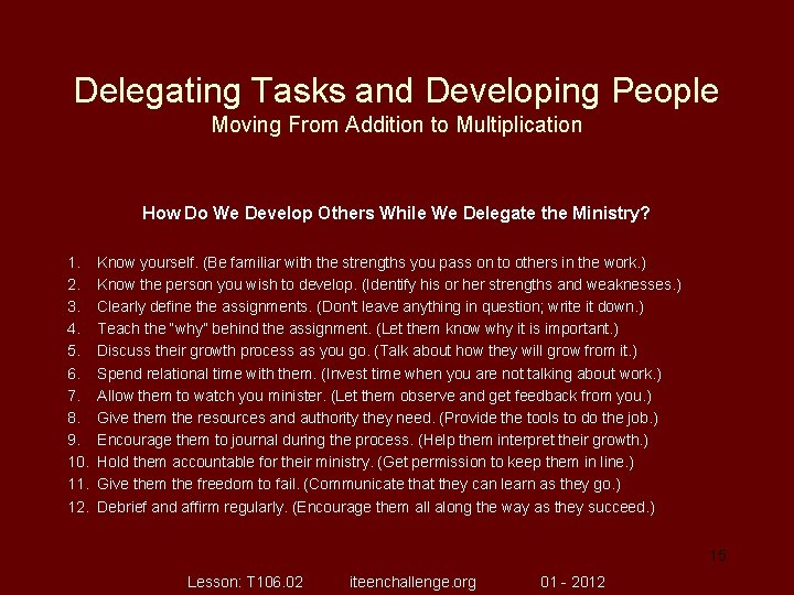 Delegating Tasks and Developing People Moving From Addition to Multiplication How Do We Develop