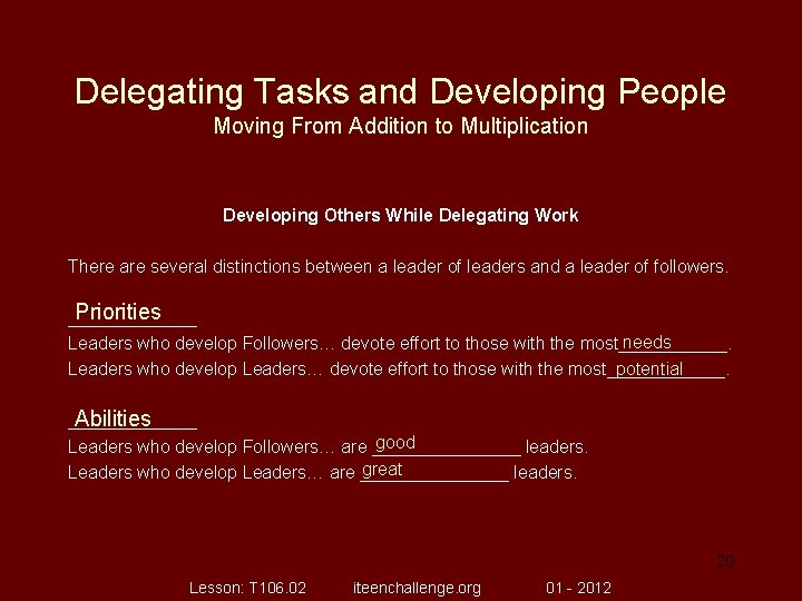 Delegating Tasks and Developing People Moving From Addition to Multiplication Developing Others While Delegating