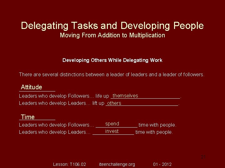Delegating Tasks and Developing People Moving From Addition to Multiplication Developing Others While Delegating