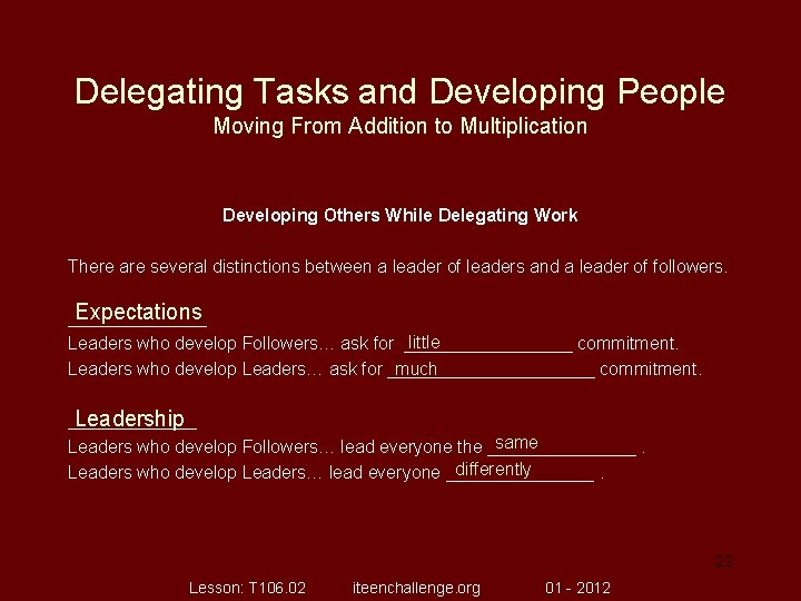 Delegating Tasks and Developing People Moving From Addition to Multiplication Developing Others While Delegating