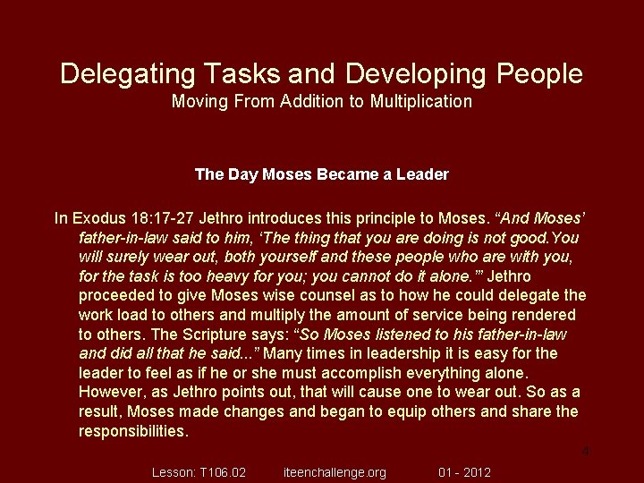 Delegating Tasks and Developing People Moving From Addition to Multiplication The Day Moses Became