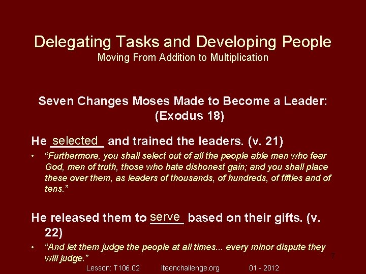 Delegating Tasks and Developing People Moving From Addition to Multiplication Seven Changes Moses Made