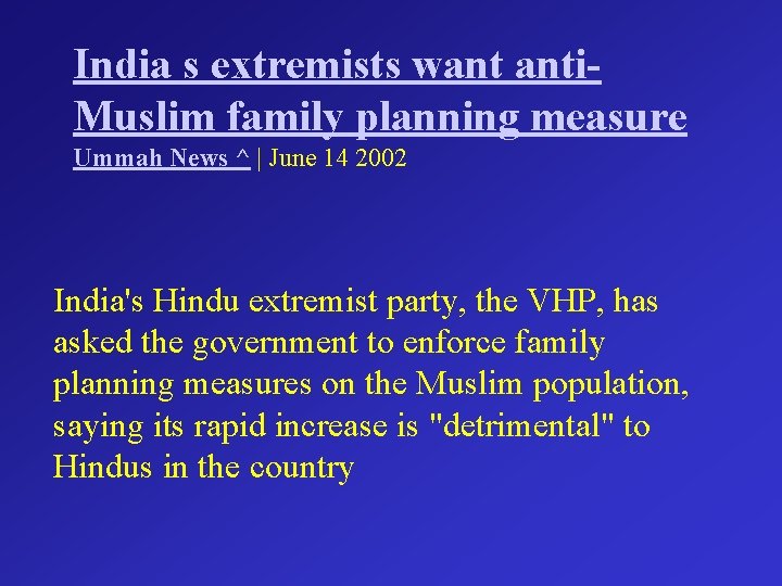 India s extremists want anti. Muslim family planning measure Ummah News ^ | June