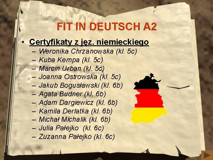 FIT IN DEUTSCH A 2 • Certyfikaty z jęz. niemieckiego – – – Weronika