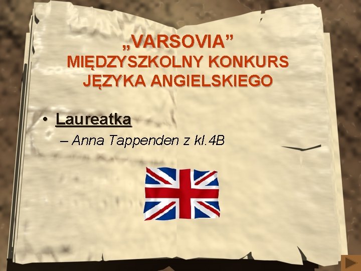 „VARSOVIA” MIĘDZYSZKOLNY KONKURS JĘZYKA ANGIELSKIEGO • Laureatka – Anna Tappenden z kl. 4 B