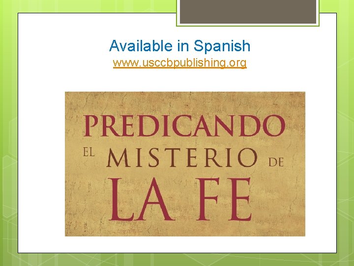 Available in Spanish www. usccbpublishing. org 