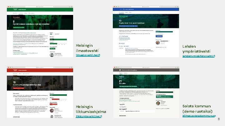 Helsingin ilmastovahti. hel. fi kausal. tech Helsingin liikkumisohjelma liikkumisvahti. hel. fi Lahden ympäristövahti lahdenympäristovahti. Helsingin ilmastovahti. hel. fi kausal. tech Helsingin liikkumisohjelma liikkumisvahti. hel. fi Lahden ympäristövahti lahdenympäristovahti.