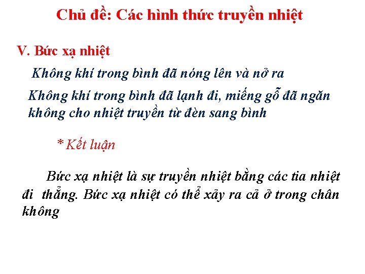 Chủ đề: Các hình thức truyền nhiệt V. Bức xạ nhiệt Không khí trong