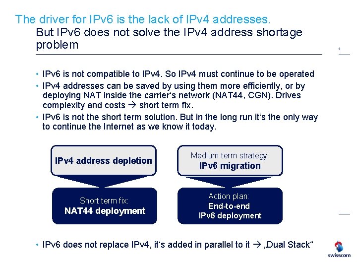 The driver for IPv 6 is the lack of IPv 4 addresses. But IPv