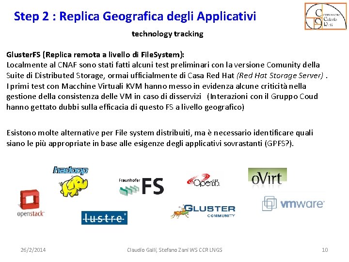 Step 2 : Replica Geografica degli Applicativi technology tracking Gluster. FS (Replica remota a