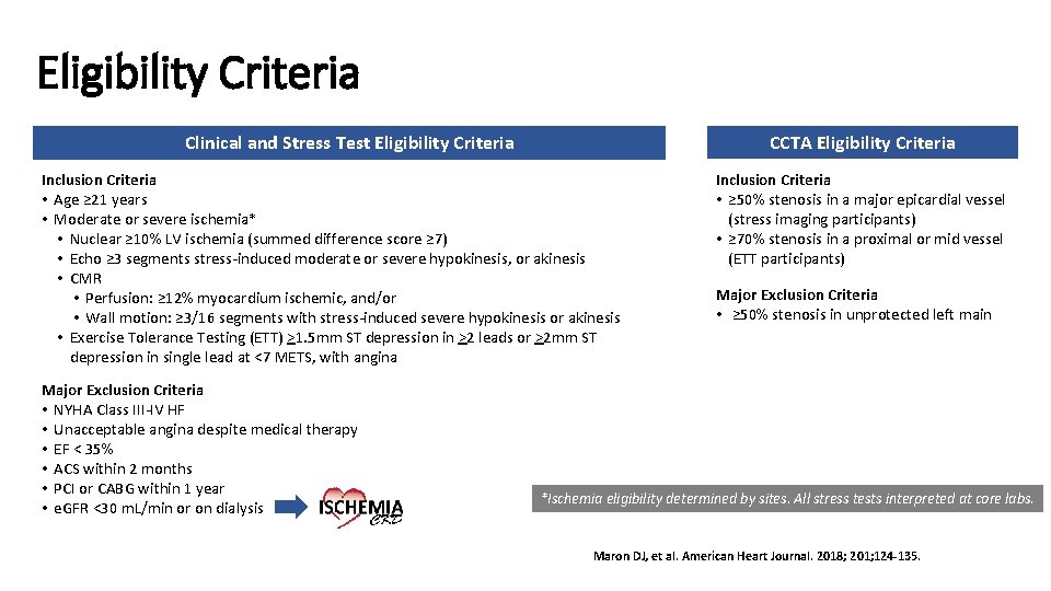 Eligibility Criteria CCTA Eligibility Criteria Clinical and Stress Test Eligibility Criteria Inclusion Criteria •