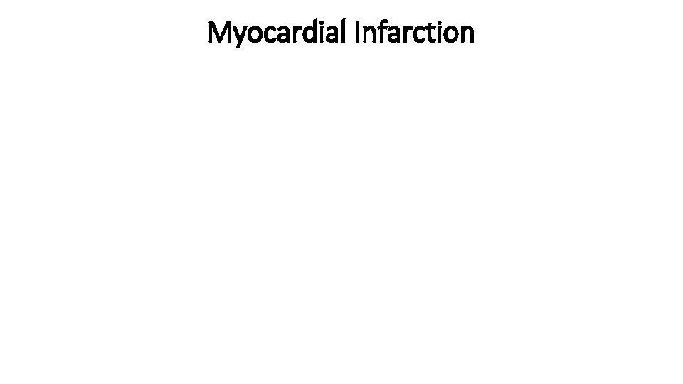 Myocardial Infarction 