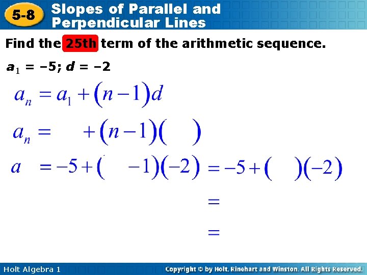 5 -8 Slopes of Parallel and Perpendicular Lines Find the 25 th term of