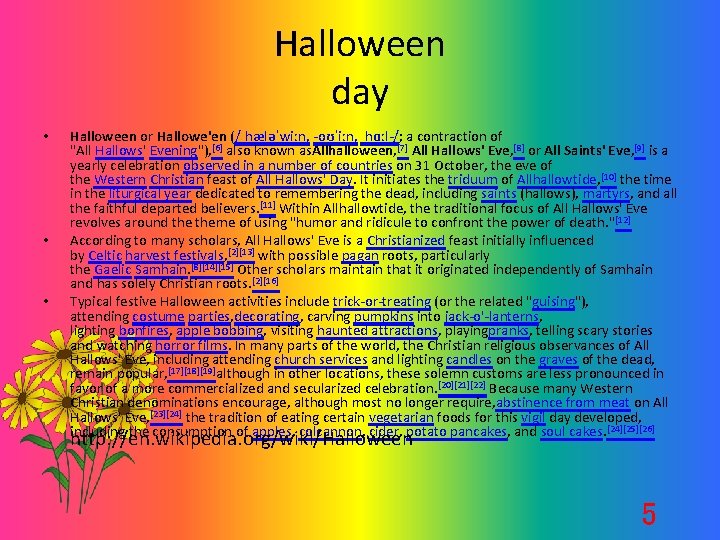 Halloween day • • • Halloween or Hallowe'en (/ˌhæləˈwiːn, -oʊˈiːn, ˌhɑːl-/; a contraction of
