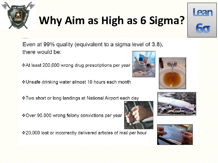 Why Aim as High as 6 Sigma? Lean 6σ 