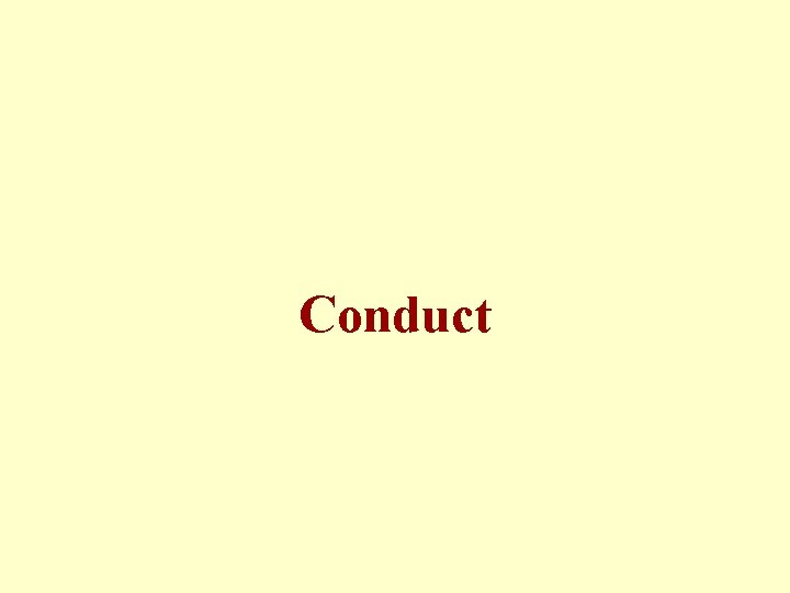 Conduct 
