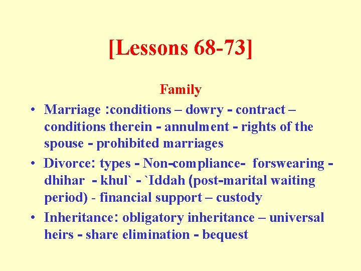 [Lessons 68 -73] Family • Marriage : conditions – dowry - contract – conditions