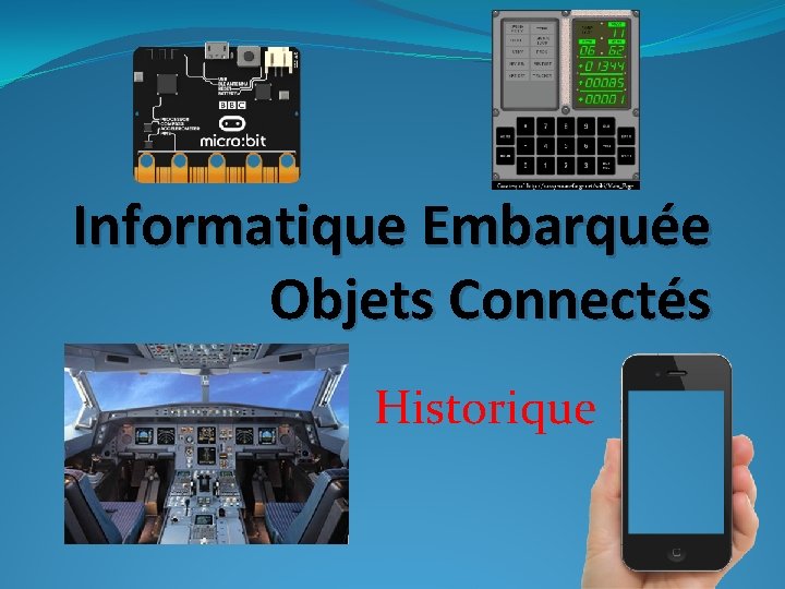 Informatique Embarquée Objets Connectés Historique 