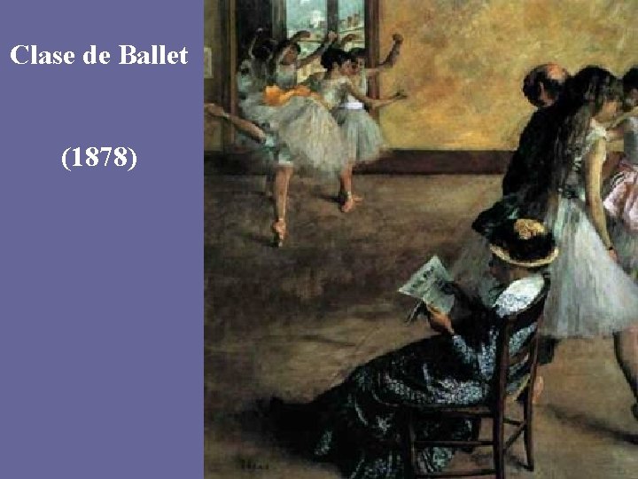 Clase de Ballet (1878) 
