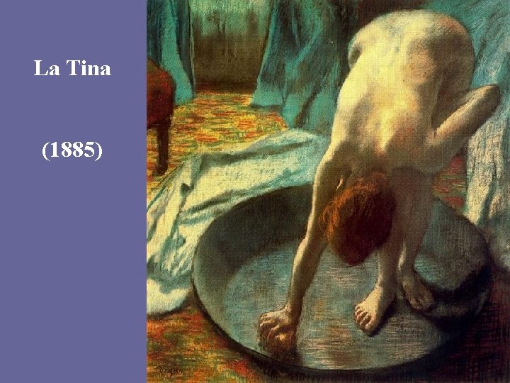 La Tina (1885) 