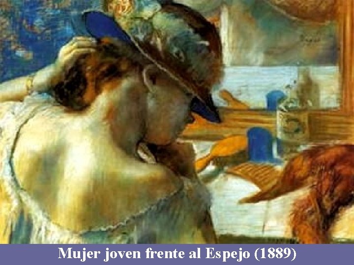 Mujer joven frente al Espejo (1889) 