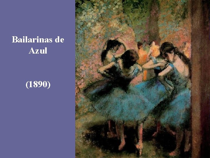 Bailarinas de Azul (1890) 