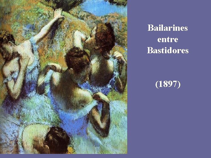 Bailarines entre Bastidores (1897) 