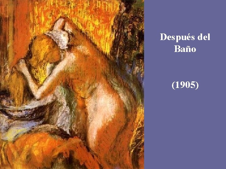 Después del Baño (1905) 