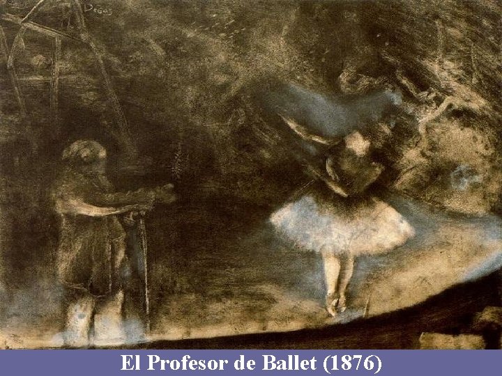 El Profesor de Ballet (1876) 